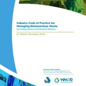The Industry Code of Practice for Managing Biohazardous Waste